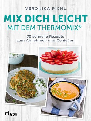 cover image of Mix dich leicht mit dem Thermomix&#174;
